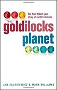 The Goldilocks Planet: The 4 Billion Year Story of Earth's Climate